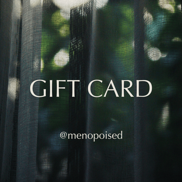Menopoised E-Gift Card