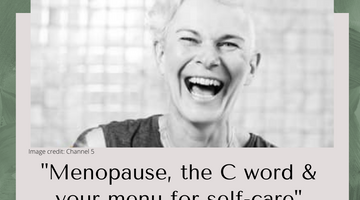 Menopoised Podcast 8; Ali Hendry – Menopause, the C word & your menu for self-care